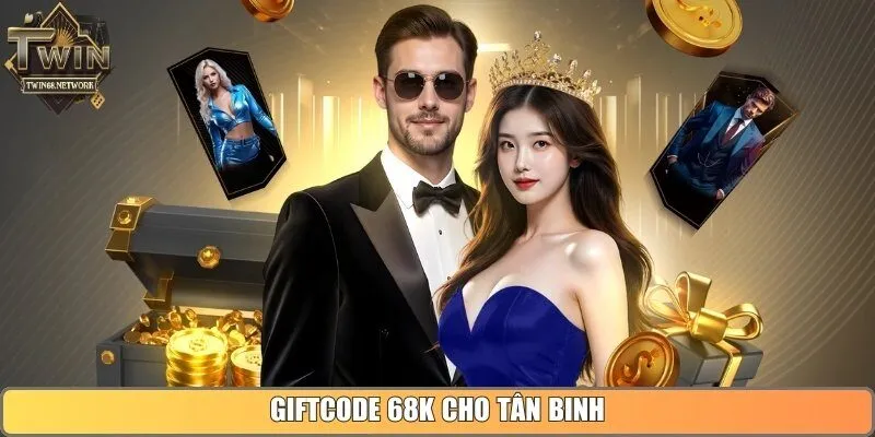 Giftcode 68K cho tân binh