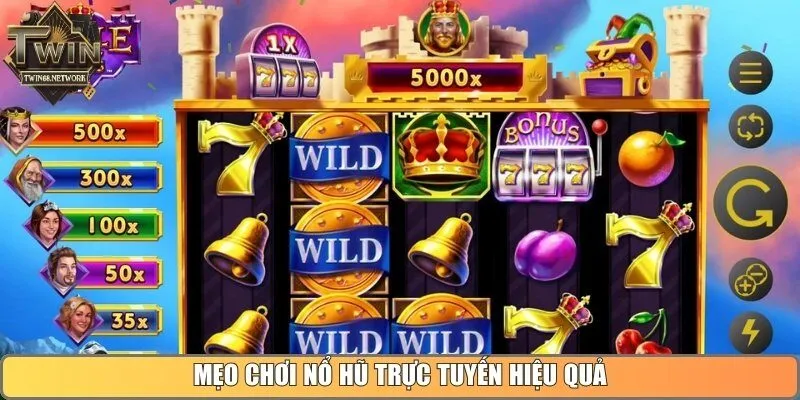 Mẹo chơi nổ hũ trực tuyến hiệu quả
